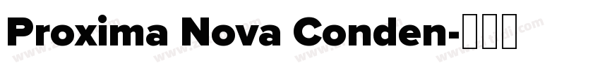 Proxima Nova Conden字体转换